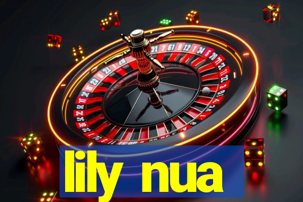 lily nua